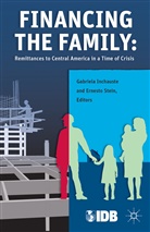 Inter-American Development Bank, Inter-American Development Bank, . Inter-American Development Bank, Inter-America Development Bank, Inter-American Development Bank, Gabriela Inchauste... - Financing the Family