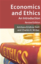 Dutt, A Dutt, A. Dutt, Amitava Krishna Dutt, Amitava Krishna Wilber Dutt, C Wilber... - Economics and Ethics