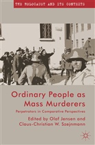 Olaf Szejnmann Jensen, Jensen, O Jensen, O. Jensen, Olaf Jensen, Szejnmann... - Ordinary People As Mass Murderers