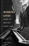 Arthur Mcivor, Arthur J. McIvor - Working Lives