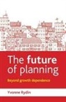 Dr. Yvonne Rydin, Yvonne Rydin, Yvonne (Bartlett School of Planning Rydin - The Future of Planning