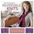Iris Schreier - Iris Schreier's Reversible Knits