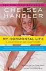 Chelsea Handler - My Horizontal Life