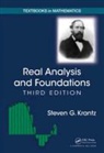Steven G. Krantz - Real Analysis and Foundations