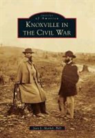 Joan L. Markel, Joan L. Markel Phd, PhD - Knoxville in the Civil War
