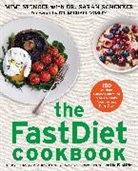 Sarah Schenker, Mimi Spencer, Mimi/ Schenker Spencer, Romas Foord - The Fastdiet Cookbook