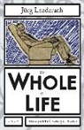 Geoffrey C. Howes, Jurg Laederach, Jurg Howes Laederach - Whole of Life