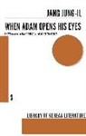 Horace Jeffery Hodges, Sun-Ae Hwang, Jung Jung, Jung Hwang Jung, Jang Jung-Il - When Adam Opens His Eyes