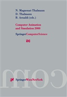 B Arnaldi, B. Arnaldi, N. Magnenat-Thalmann, Thalmann, D Thalmann, D. Thalmann - Computer Animation and Simulation 2000