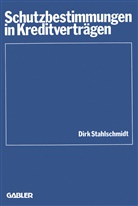 Dirk Stahlschmidt - Schutzbestimmungen in Kreditverträgen