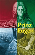 Ernst Trost - Prinz Eugen