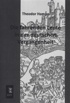 Theodor Hampe - Die fahrenden Leute in der deutschen Vergangenheit
