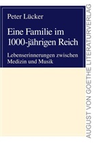 Peter Lücker - Eine Familie im 1000-jährigen Reich