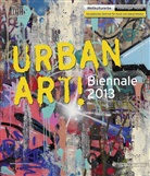 Jef Aérosol, Meinrad Maria Grewenig, Kaltenhäu, Robert Kaltenhäuser, Kräme, Frank Krämer... - UrbanArt! Biennale 2013