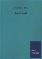 Anastasius Grün - Robin Hood