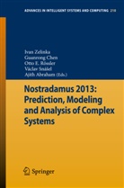 Ajith Abraham, Guanron Chen, Guanrong Chen, Otto E Rössler et al, Otto E. Rössler, Vaclav Snasel... - Nostradamus 2013: Prediction, Modeling and Analysis of Complex Systems