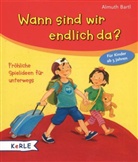 Almuth Bartl - Wann sind wir endlich da?