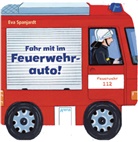 Rebecca Schmalz, Eva Spanjardt, Eva Spanjardt - Fahr mit im Feuerwehrauto!