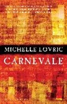 Michelle Lovric, Lovric Michelle - Carnevale