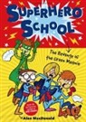Alan MacDonald, Nigel Baines - Superhero School 1