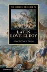 Thea S. Thorsen, Thea S. (Associated Professor Thorsen, Thea Selliaas Thorsen, Thea S. Thorsen, Thea S. (Associated Professor Thorsen, Thea Selliaas Thorsen... - Cambridge Companion to Latin Love Elegy