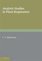 Frederick Frost Blackman, Blackman Frederick Frost - Analytic Studies in Plant Respiration
