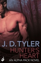 J D Tyler, J. D. Tyler, J.D. Tyler - Hunter's Heart: Alpha Pack Book 4
