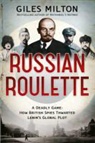Giles Milton - Russian Roulette