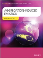 a Qin, Anjun Qin, Anjun (Department of Polymer Science and Engineering Qin, Ben Zhon Tang, Ben Zhong Tang, Ben Zhong (Department of Chemistry Tang... - Aggregation-Induced Emission