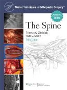 Todd Albert, Todd J. Albert, Thomas Zdeblick, Thomas A. Zdeblick, Thomas A. Albert Zdeblick, Thomas Albert Zdeblick - Master Techniques in Orthopaedic Surgery: The Spine