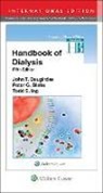 Peter G. Blake, John T Daugirdas, John T. Daugirdas, Todd S. Ing, Peter G. Blake, John T. Daugirdas... - Handbook of Dialysis