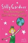 Sally Gardner, Gardner Sally, Sally Gardner - Magical Children: The Strongest Girl In The World