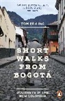 Tom Feiling - Short Walks from Bogota