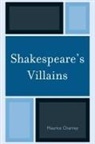 Maurice Charney - Shakespeares Villains