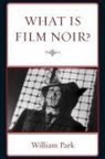 William Park - What is Film Noir
