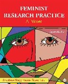 Sharlene Hesse Biber, Sharlene Hesse Hesse Biber, Sharlene Nagy Hesse Biber, Sharlene J. Nagy Hesse-Biber, Sharlene Nagy Hesse-Biber, Sharlene Hesse Biber... - Feminist Research Practice