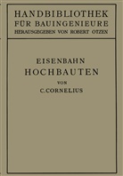 Carl Cornelius - Eisenbahn-Hochbauten