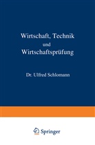 Alfred Schlomann, L. Langstein, C. Von Noorden, Carl von Noorden, C. von Pirquet, A. Schittenhelm... - Wirtschaft Technik und Wirtschaftsprüfung