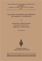 J C Brengelmann, J. C. Brengelmann, J.C. Brengelmann - The Effect of Repeated Electroshock on Learning in Depressives