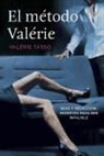 ValÃ©rie Tasso, Valérie Tasso - El método Valérie : sexo y seducción : secretos para ser infalible
