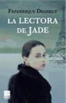 Frédérique Deghelt - La lectora de Jade