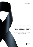 Roge Kusch, Roger Kusch, Johann Friedrich Spittler - Der Ausklang