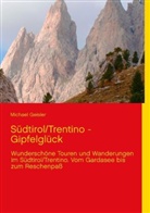 Michael Geisler - Südtirol/Trentino - Gipfelglück