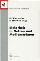 Marku Schumacher, Markus Schumacher, Steinmetz, Steinmetz, Ralf Steinmetz - Sicherheit in Netzen und Medienströmen