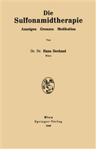 Hans Dechant - Die Sulfonamidtherapie