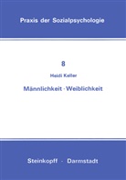 H Keller, H. Keller - Männlichkeit Weiblichkeit