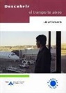 Luis Utrilla Navarro - Descubrir el transporte aéreo