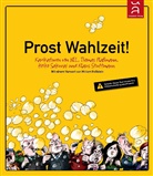 Nel, NEL u a, Thomas PlaÃ�mann, Thomas Plaßmann, Heik Sakurai, Heiko Sakurai... - Prost Wahlzeit!