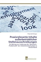 Philip Wolf Wenger - Praxisrelevante Inhalte außerbetrieblicher Stellenausschreibungen