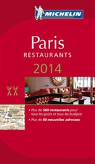 Manufacture française des pneumatiques Michelin, XXX - Michelin Rote Führer; Michelin The Red Guide; Michelin Le Guide Rouge: Paris et ses environs: 2014
